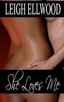 Paperback She Loves Me: a Collection of Sapphic Erotic Romance Book