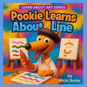 Pookie Learns About Line (Learn About Art Series)