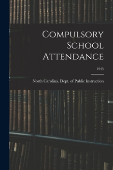 Paperback Compulsory School Attendance; 1945 Book