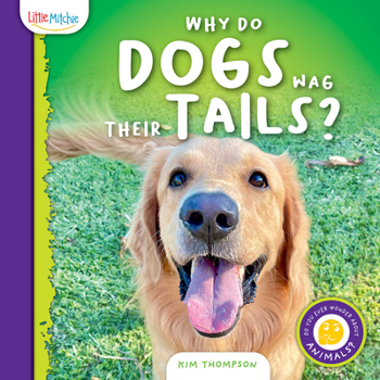 Why Do Dogs Wag Their Tails? (Do You Ever Wonder about Animals?)