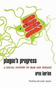 Paperback Plague's Progress: A Social History of Man and Disease Book