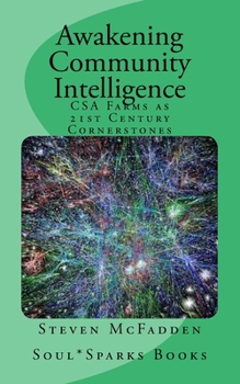 Paperback Awakening Community Intelligence: CSA Farms as 21st Century Cornerstones Book