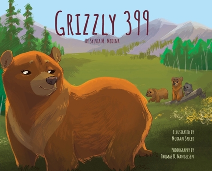 Hardcover Grizzly 399 - Hardback: Environmental Heroes Series Book