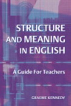 Paperback Structure and Meaning in English: A Guide for Teachers Book