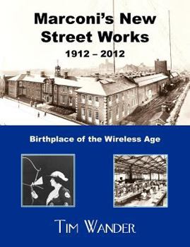 Paperback Marconi's New Street Works 1912 - 2012 Book