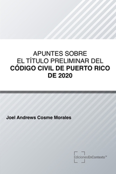 Apuntes sobre el Título Preliminar del Código Civil de Puerto Rico de 2020 (Spanish Edition)