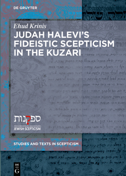 Hardcover Judah Halevi's Fideistic Scepticism in the Kuzari Book