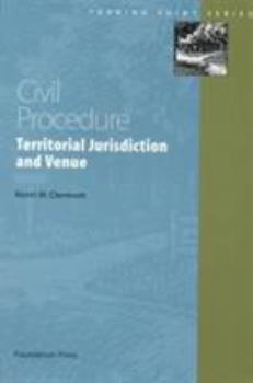 Paperback Clermont's Civil Procedure: Territorial Jurisdiction and Venue (Turning Point Series) Book