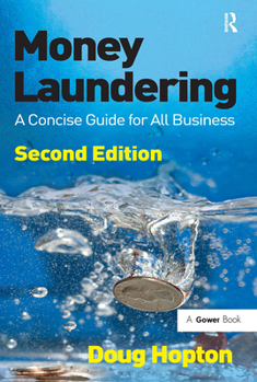 Paperback Money Laundering: A Concise Guide for All Business Book