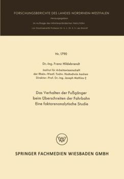 Paperback Das Verhalten Der Fußgänger Beim Überschreiten Der Fahrbahn Eine Faktorenanalytische Studie [German] Book