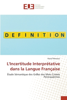 Paperback L'Incertitude Interprétative dans la Langue Française [French] Book