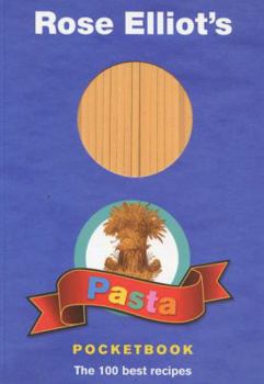 Paperback Rose Elliot's Pasta Pocketbook: 100 Fast, Fresh and Fabulous Suppers Book