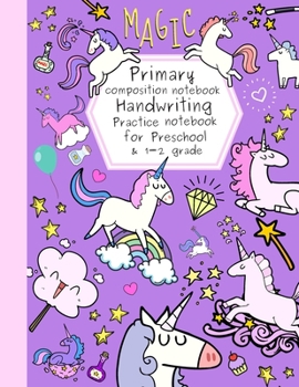Paperback Magic primary composition notebook: Handwriting practice notebook for Preschool & 1-2 grade - Dashed Midline and Picture Space - Grades K-2 I Alphabet Book