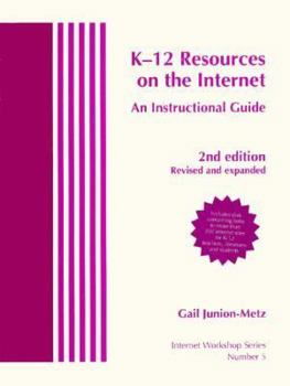 Paperback K-12 Resources on the Internet: An Instructional Guide (Internet Workshop Ser Vol 5) Book