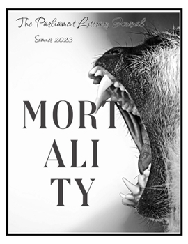 Paperback The Parliament Literary Journal / Summer 2023 / MORTALITY Book