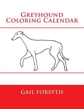 Paperback Greyhound Coloring Calendar Book