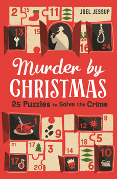 Paperback Murder by Christmas: 25 Days to Solve the Crime Book