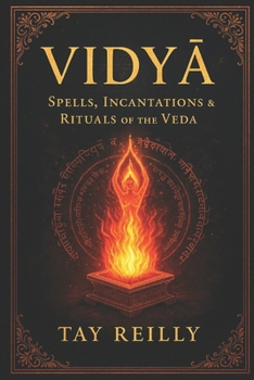 Paperback VidyĀ: Spells, Incantations & Rituals of the Veda Book