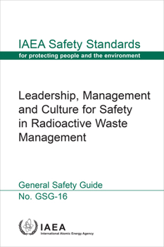 Paperback Leadership, Management and Culture for Safety in Radioactive Waste Management Book