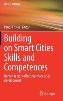 Hardcover Building on Smart Cities Skills and Competences: Human Factors Affecting Smart Cities Development Book