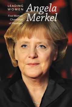 Library Binding Angela Merkel: First Woman Chancellor of Germany Book