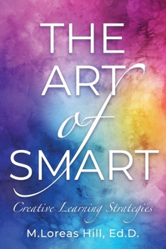 The Art of Smart: Creative Learning Strategies