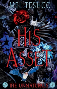 His Asset (Unnaturals)