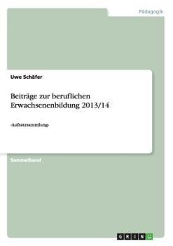 Paperback Beiträge zur beruflichen Erwachsenenbildung 2013/14: -Aufsatzsammlung- [German] Book