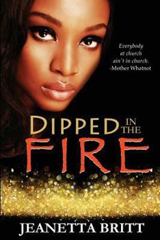 Paperback Dipped in the Fire Book