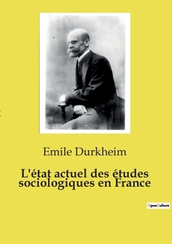 Paperback L'état actuel des études sociologiques en France [French] Book