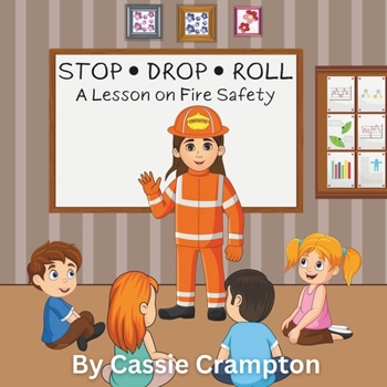 Paperback STOP, DROP, and ROLL!: A Lesson on Fire Safety Book