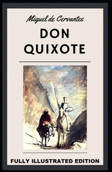 Don Quixote: Fully (Illustrated) Edition