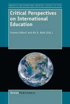 Hardcover Critical Perspectives on International Education Book