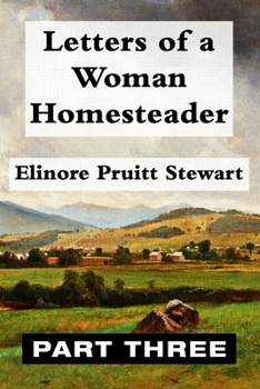 Paperback Letters of a Woman Homesteader VOL 3: Super Large Print Edition of the Classic Memoir Specially Designed for Low Vision Readers with a Giant Easy to R [Large Print] Book