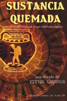 Sustancia quemada: Lisandro Fraga y Los Trotamundos
