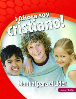 Paperback Ahora Soy Cristiano - Manual Para El L?der: I'm a Christian Now - Leader Guide-Spanish Edition [Spanish] Book