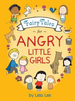 Hardcover Fairy Tales for Angry Little Girls Book