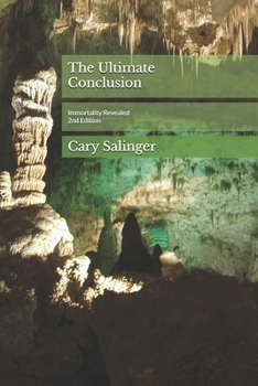 Paperback The Ultimate Conclusion: Immortality Revealed 2nd Edition Book