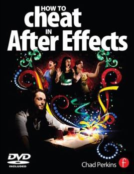 Paperback How to Cheat in After Effects [With DVD ROM] Book