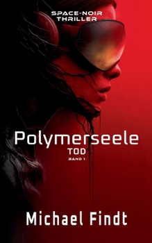 Paperback Polymerseele - Tod: Band 1 [German] Book