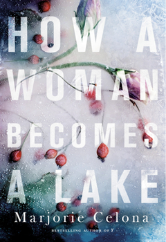 Paperback How a Woman Becomes a Lake Book