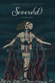 Paperback Severe(d): A Creepy Poetry Collection Book