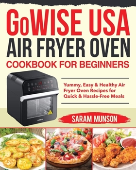 Paperback GoWISE USA Air Fryer Oven Cookbook for Beginners Book