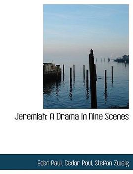 Hardcover Jeremiah: A Drama in Nine Scenes Book