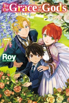 Paperback By the Grace of the Gods: Volume 7 (Light Novel) Book