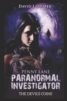 The Devil's Coins - Book #3 of the Penny Lane, Paranormal Investigator