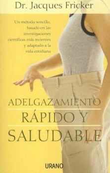 Paperback Adelgazamiento Rapido y Saludable [Spanish] Book