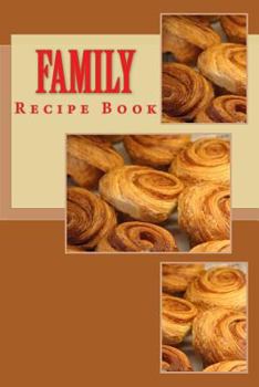 Paperback Family Recipe Book: Keep Your Recipes Organized Book