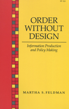 Paperback Order Without Design: Information Production and Policy Making Book