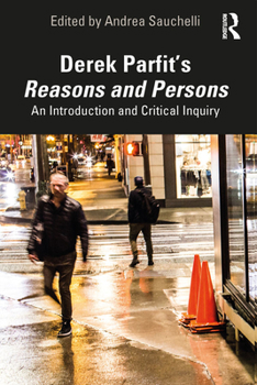 Paperback Derek Parfit's Reasons and Persons: An Introduction and Critical Inquiry Book
